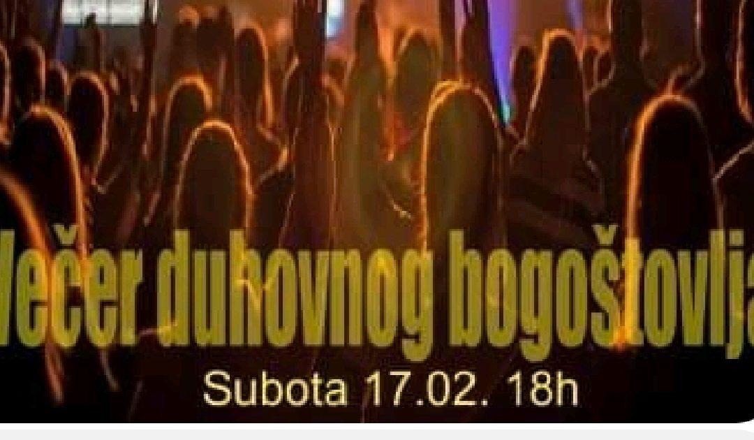 Večer duhovnog bogoštovlja u subotu u Evanđeoskoj crkvi u Čapljini