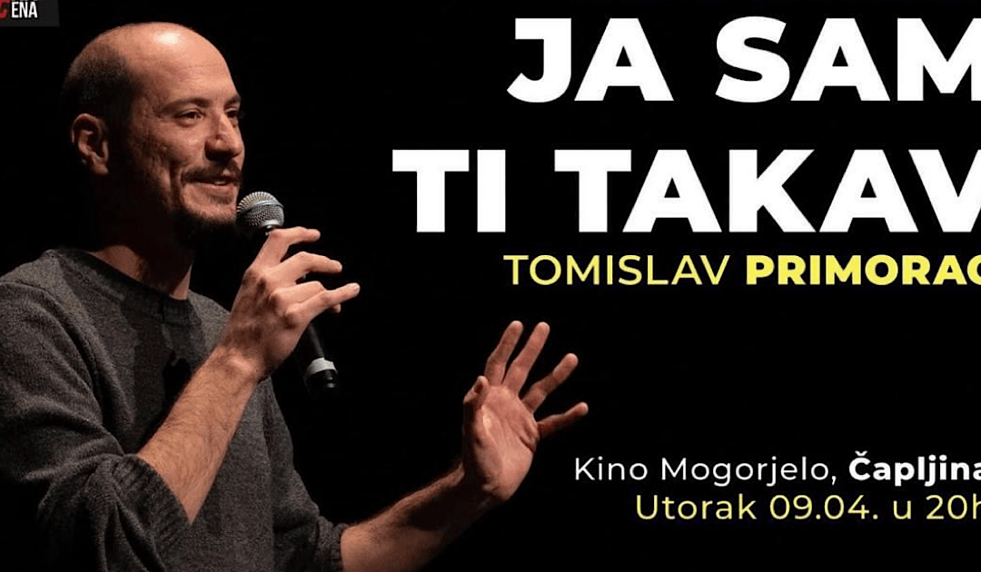 U Čapljinu u utorak stiže stand-up show “Ja sam ti takav”