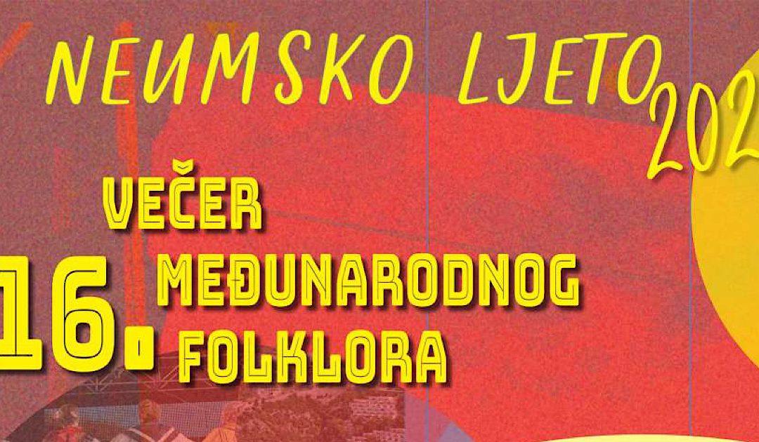 Na Neumskom ljetu Smotra međunarodnog folklora ‘Oj kamenu rodni moj’