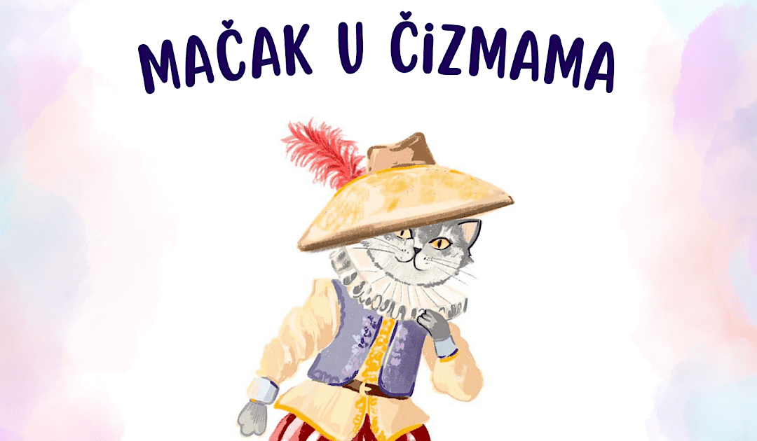 Lutkarska predstava “Mačak u čizmama” stiže u ponedjeljak u Čapljinu