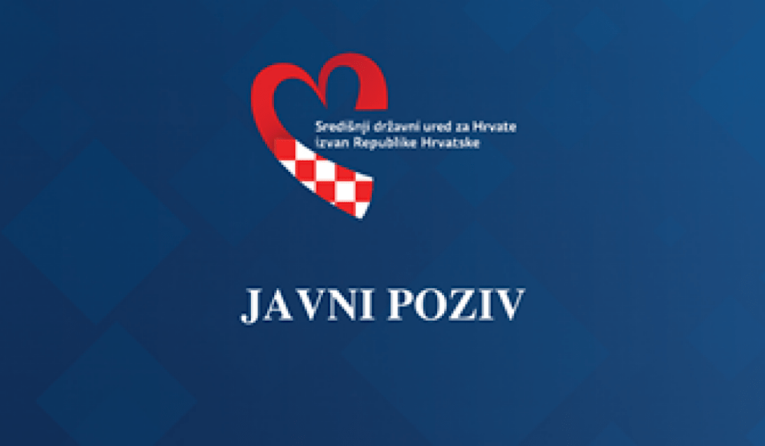 Objavljen 2. Javni poziv za prijavu posebnih potreba i projekata od interesa za Hrvate izvan RH