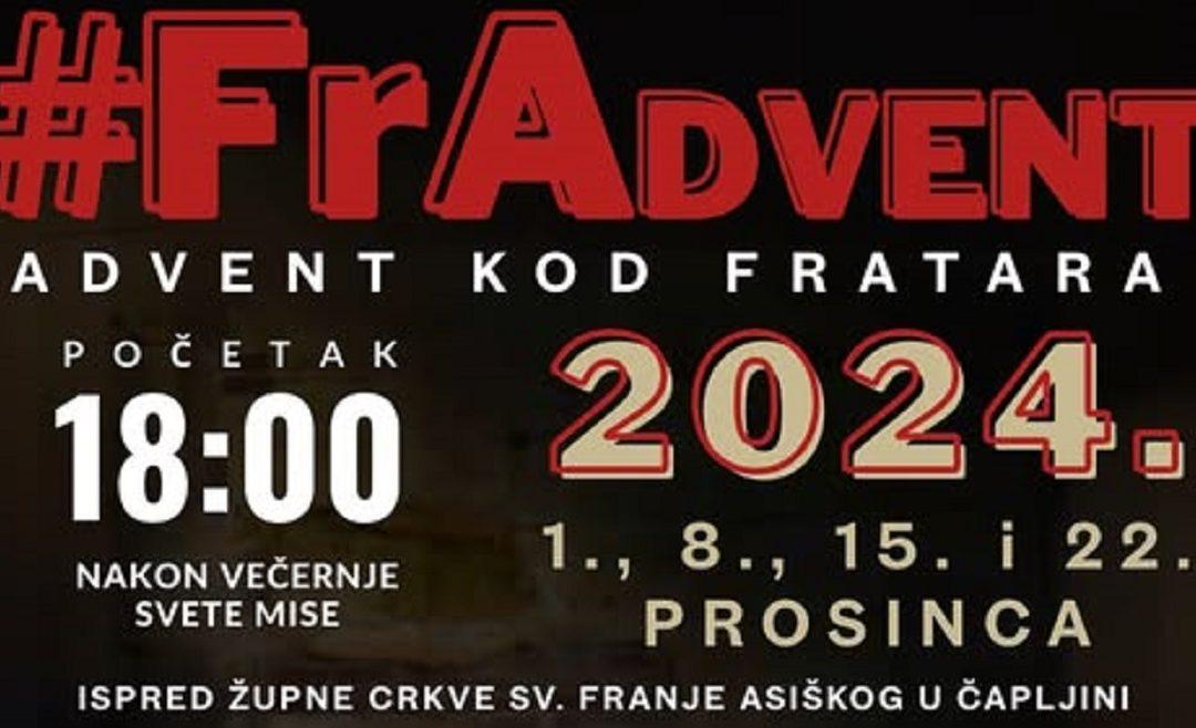 FRADVENT – Advent kod fratara u Čapljini