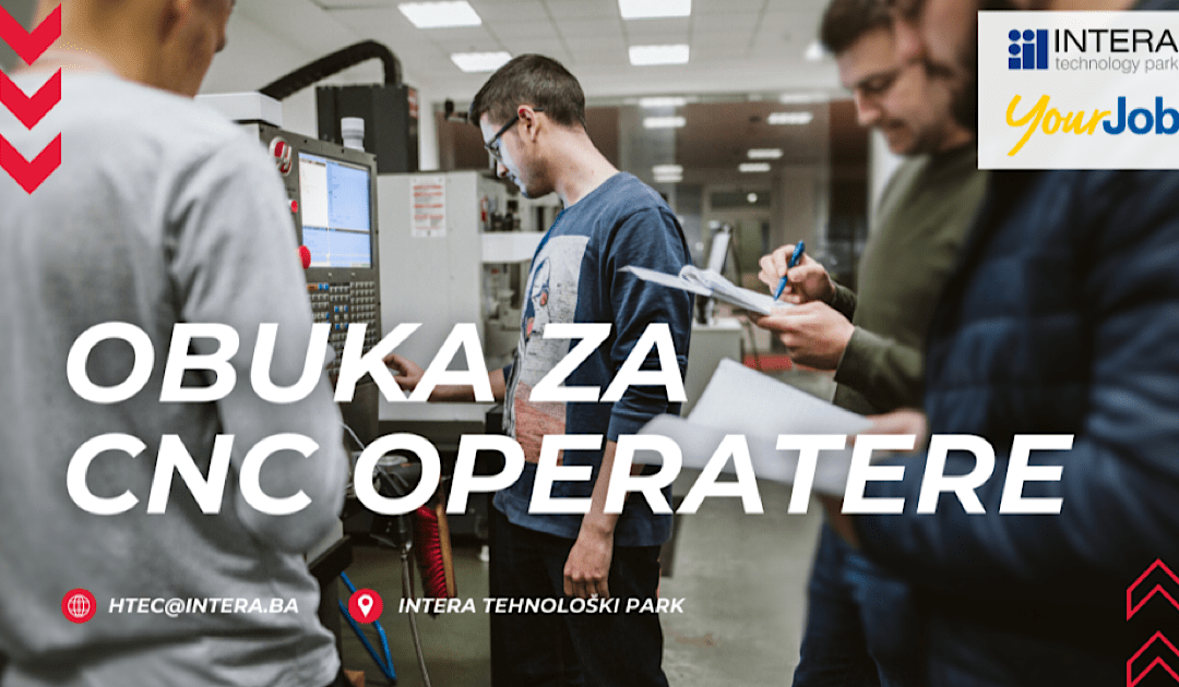 Obuka za CNC operatere u Tehnološkom parku INTERA