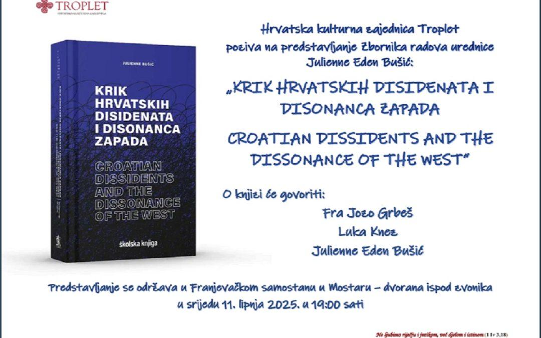 Julienne Eden Bušić u Mostaru predstavlja knjigu “Krik hrvatskih disidenata i disonanca Zapada – Croatian dissidents and dissonance of the West”