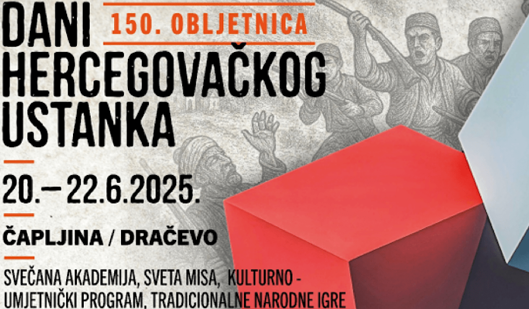 Manifestacija ‘Dani hercegovačkog ustanka’ od 20. do 22. lipnja