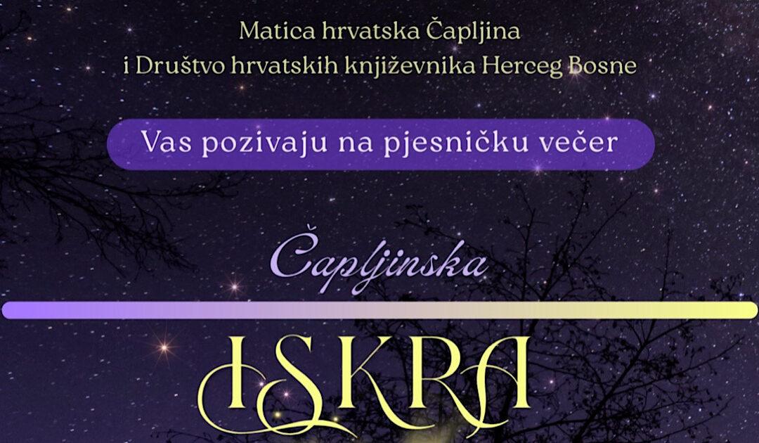 Ogranak Matice hrvatske u Čapljini organizira večer poezije „Čapljinska Iskra“