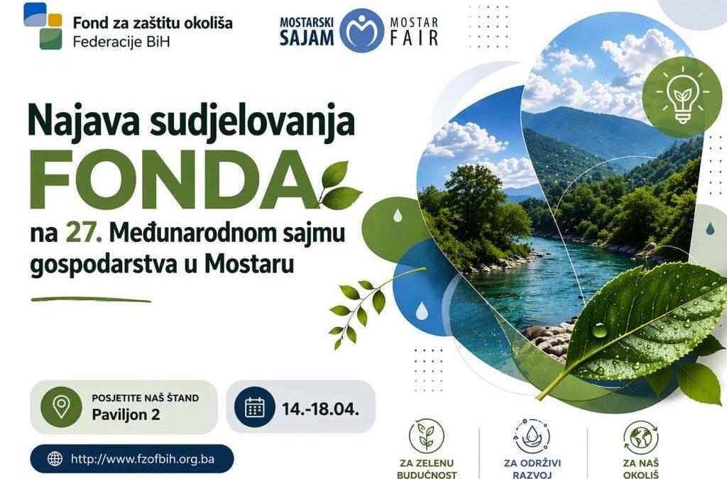 Fond za zaštitu okoliša FBiH predstavlja projekte na Sajmu gospodarstva u Mostaru