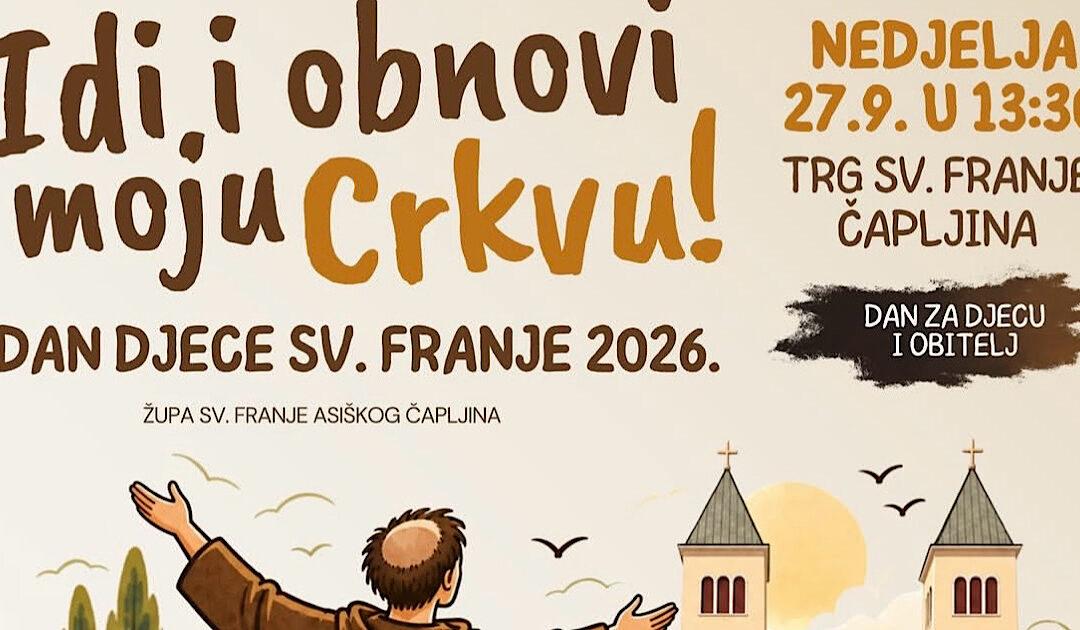 Dan djece svetog Franje u Čapljini uz bogat program za najmlađe