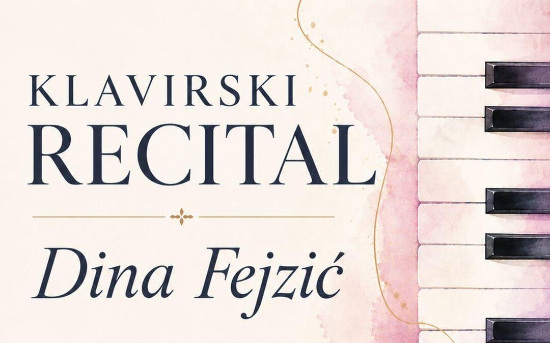 Klavirski recital Dine Fejzić u Čapljini