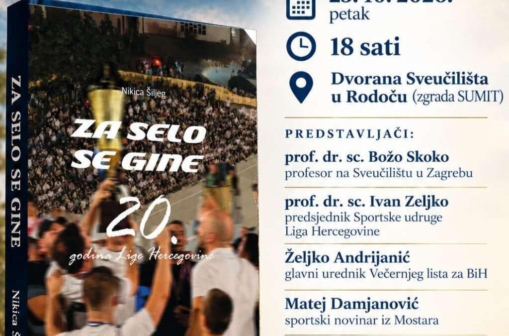 20 godina Lige Hercegovine: U petak promocija monografije ‘Za selo se gine’